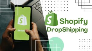 Shopify Dropshipping
