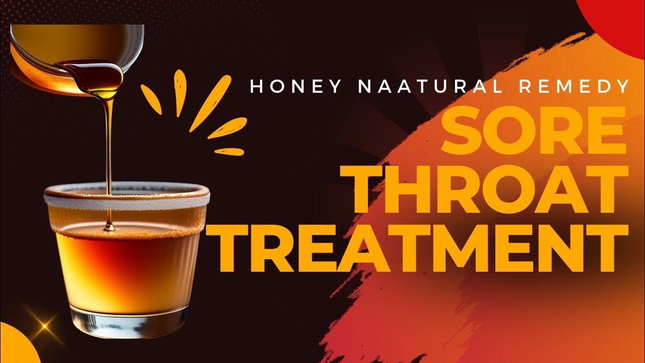 Honey: The Real Star of Throat Relief